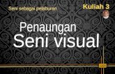 Kuliah 3 2016 pelaburan seni visual (STPM)