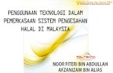 Penggunaan Teknologi  dalam Pemerkasaan  Sistem Pengesahan Halal di Malaysia