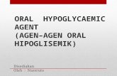 ORAL HYPOGLYCAEMIC AGENT (AGEN–AGEN ORAL HIPOGLISEMIK)