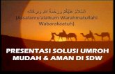 Presentasi Solusi Umroh Haji & Peluang Usaha Duta SDW