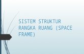 Sistem struktur rangka ruang (space frame)