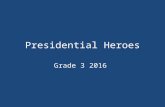 Presidential Heroes