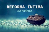 Palestra Espírita - Reforma íntima na prática