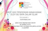 Lmcp 1602 pendidikan kanak-kanak oleh ibu bapa dalam islam