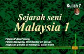Kuliah 8 2016 sejarah seni malaysia 1 (STPM)