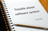Trouble shoot software system