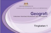 KEMENTERIAN PENDIDIKAN MALAYSIA - · PDF fileyang dipelajari berkaitan geografi. ... ciri serta proses asas pembentukan permukaaan dan lapisan bumi, kejadian sesuatu fenomena dan melihat