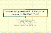 Salam Pengenalan F2F Pertama - pelajar KOM3305 (PJJ) · PDF fileFakulti Bahasa Moden dan Komunikasi ... Peralihan dari sistem analog kepada ... • Menerapkan sifat dan amalan kebendaan