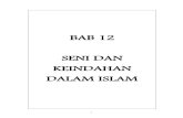 BAB12 SENIDAN KEINDAHAN DALAMISLAM - Sesi Ogos · PDF fileSeni bina Islam merupakan hasil usaha masyarakat Muslim untuk memenuhi keperluan jasmani mereka. Hal ini kerana, seni bina