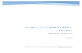 BERMULA DENGAN OFFICE CENTRAL - Simplified!officecentralcloud.com/wp-content/uploads/2015/11/OC-Workbook... · 3.1 Terima Invois daripada TNB ... Slot 5: Laporan Perakaunan ... (contoh