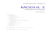 STRUKTUR BAJA II MODUL 2 - thamrin nasution · PDF fileJembatan direncanakan untuk menahan beban hidup yang ... Beton prategang 25,0 – 26,0 2560 – 2640 10. Beton bertulang 23,5