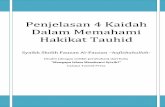 Penjelasan 4 Kaidah Dalam Memahami Hakikat Tauhid · PDF fileHakikat Tauhid Syaikh Sholih Fauzan Al-Fauzan ... mayoritas manusia rusak dalam dua perkara ini, rusak dalam makna . Penjelasan