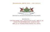 MAJLIS PERBANDARAN KLANG - · PDF filevi Pekeliling Setiausaha Kerajaan Negeri Selangor (Seksyen Pihak Berkuasa Tempatan SPBT Bil 1/2011) Garis Panduan Tatacara Ahli Majlis Pihak Berkuasa