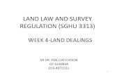 LAND LAW AND SURVEY REGULATION (SGHU 3313)fght.utm.my/tlchoon/files/2015/08/4-Land-Dealings-2.pdf · Bagi kaveat persendirian (Borang 19B), kaveat pendaftar(Borang19F),kaveatamanah(Borang19E)dankaveat