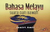 ahasa ela u - ir.unimas.my Melayu Suara Dari Bawah (24pgs).pdf · dijadikan sebagai lambang persatuan demi pergerakan rakyat ... bahasa itu berkecuali dari segi ... sebagaimana yang