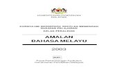 AMALAN BAHASA MELAYU - Malaysian Ghost Research · PDF filemurid ke Tingkatan 1. Oleh sebab Bahasa Melayu merupakan bahasa pengantar pada peringkat sekolah menengah, murid ... 2 Sukatan