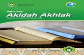 Buku Guru Akidah Akhlak -   · PDF fileiv Buku Guru Kelas XII Dengan selesainya buku K-13 untuk mata pelajaran PAI dan Bahasa Arab di madrasah ini diharapkan dapat