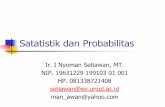 Satatistik dan Probabilitas - ee.unud.ac.id · PDF filetergantung kepada ketelitian alat ukur atau ... Data Kualitatif adalah jenis data yang bersifat non angka. Contoh : ... Poligon