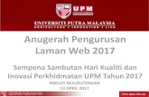 Anugerah Pengurusan Laman Web 2017 - reg.upm.edu.my HKIP/4_Kompon… · –Menjadi piawai dan contoh laman web yang cemerlang kepada seluruh PTJ di UPM. 2.0 Kaedah Perlaksanaan 2.1