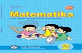MI-Mat 2 jadi rev · PDF fileii Matematika 2 untuk Sekolah Dasar/Madrasah Ibtidaiyah Kelas 2 Penulis : Fatkul Anam Pretty Tj Suryono Editor : Roekhan Abdul Rani Penata Letak : Yono