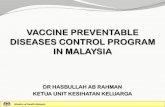 VACCINE PREVENTABLE DISEASES CONTROL PROGRAM IN …jknkelantan.moh.gov.my/v3/uploads/PDdownloads/immunization_progr… · vaccine preventable diseases control program in malaysia