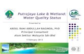 Putrajaya Lake & Wetland: Water Quality Status. Dr Rani -Putrajaya- seminar... · Putrajaya Lake & Wetland: Water Quality Status ... To detect and quantify the protozoa, ... Putrajaya