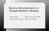 Marina Development in Sungai Melaka, Melaka - … Marina … · Marina Development in Sungai Melaka, Melaka. Start Date : ... Pelan Susunatur Tapak . 2 . Summary • Marina Melaka
