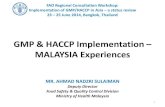 GMP & HACCP Implementation MALAYSIA · PDF fileGMP & HACCP Implementation – MALAYSIA Experiences MR. ... Sijil ini sah untuk tempoh selama tiga (3) ... for the maintenance of food