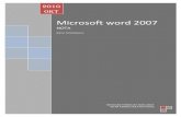 Microsoft word 2007 - · PDF filetatabahasa sekiranya teks yang ditaip di dalam Bahasa Inggeris. Sekiranya ... Satu bar berkelip-kelip biasa dipanggil Cursor (insertion point) akan