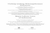 Major Labour Laws of Indonesia - ilo. · PDF filePertama terbit tahun 2004 ... Jl. M.H. Thamrin Kav. 3, Jakarta. Katalog atau daftar publikasi terbaru dapat diminta secara cuma-cuma