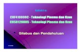 CHF410808C -Teknologi Plasma dan Ozon CHS8120805 ...staff.ui.ac.id/system/files/users/setijo.bismo/material/kuliah01s... · 10/10/2008 Kuliah I-a: CHF410808C -Teknologi Plasma dan