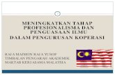 Meningkatkan Tahap Profesionalisme dan Penguasaan · PDF fileindividu dan masyarakat yang meminggirkan ... gerakan koperasi di Semenanjung Malaysia bagi menjalinkan usaha sama dalam