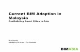 Current BIM Adoption in Malaysia - GeoSmart Asiageosmartasia.org/2015/pdf/Rizal Rosly.pdf · Current BIM Adoption in Malaysia ... Mohd Rizal Mohd Rosly Passion in BIM ... • Building