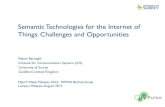 Semantic Technologies for the Internet of Things ... - Dr Payam Barnaghi... · Semantic Technologies for the Internet of Things: Challenges and Opportunities 1 ... −Noisy and incomplete