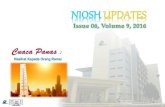 Issue 06, Volume 9, 2016 - niosh.com.my · PDF fileKadar Bayaran : RM 250.00 Termasuk ... Penghidap penyakit sistem pernafasan. Penghidap penyakit darah tinggi, jantung, ... Kerap