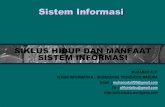 Sistem Informasi - · PDF file•Siklus hidup pengembangan sistem informasi adalah metodologi klasik yang digunakan untuk mengembangkan, memelihara dan menggunakan sistem informasi
