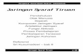 Jaringan Syaraf Tiruan - · PDF fileJaringan Syaraf Tiruan 3/25 Pengantar Kecerdasan Buatan (AK045218) OTAK MANUSIA • Otak manusia berisi berjuta-juta sel syaraf yang bertugas untuk