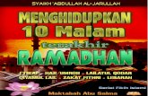 Menghidupkan 10 Malam Terakhir Ramadhan · PDF filemalam seperti yang dikehendaki Allah, sehingga apabila sampai pada pertengahan malam, ia membangunkan ... Adapun makna dan hakikat