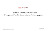 CIMB ISLAMIC BANK Piagam Perkhidmatan Pelanggan · PDF fileBerusaha untuk memberikan pengalaman terbaik untuk pelanggan ... kaunter perkhidmatan cawangan kami dengan cekap. Jangka