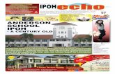IPOH   echoecho · PDF fileANDeRsON sCHOOL IPOH ... Seri Tajol Rosli Ghazali, Bernama Chairman, Datuk Seri Mohd Annuar Zaini ... of a brigadier-general. The