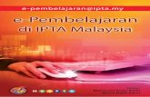 e-Pembelajaran di IPTA Malaysia - moe.gov.my di IPTA Malaysia EDITOR: MOHAMED AMIN EMBI MOHD NAJIB ADUN Diterbitkan oleh: Pusat Pembangunan Akademik Universiti Kebangsaan Malaysia