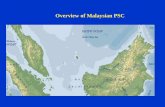 Overview of Malaysian PSC - · PDF fileOverview of Malaysian PSC. FIELD LOCATION MALAYSIA M’sia / Thai Development Area PM3 Commercial Arrangement M’sia-Vietnam Kangar Georgetown