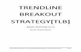 TRENDLINE BREAKOUT STRATEGY[TLB]tlbpro.pullbackforextrading.com/TLB-Basic.pdf · Trendline breakout adalah apabila price memotong trendline dan close pada luar trendline. ... skill