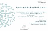 Public Health Nutrition Nestlé Research Center - SEA-PHN · PDF fileNestlé Public Health Nutrition South East Asia Public Health Nutrition Network 1st Annual Meeting 2nd June 2014