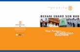 BERANI GUARD SDN  · PDF fileBERANI GUARD SDN BHD Your Partner Protectionin the ... Artwright Holdings Berhad ... Petronas Dagangan Berhad Proton Edar Sdn Bhd