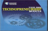TECHNOPRENEURSHIP - UMP Institutional Repositoryumpir.ump.edu.my/16213/1/TECHNOPRENEURSHIP module.pdf · TECHNOPRENEURSHIP MODULE ASSOCIATE PROFESSOR DR. NOOR AZLINNA AZIZAN Director