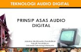 PRINSIP ASAS AUDIO DIGITAL - educ.utm.my · PDF filedigunakan bagi mendapatkan rakaman audio dengan kualiti cakera padat (CD). ... Dua jenis saiz sampel yang utama adalah 8 bit dan