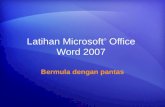Latihan Microsoft® Office Word 2007download.microsoft.com/.../Microsoft_Offic… · PPT file · Web view · 2008-06-20Gambaran keseluruhan: Awda dah tahu tentang word? Word 2007