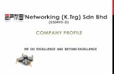 Networking (K.Trg) Sdn Bhd - epms.com.my · Name of Company EPMS Networking (K.Trg) Sdn Bhd Registered Address 202, 2nd Floor, 111, Jalan Batas Baru, 20300 Kuala Terengganu, Terengganu