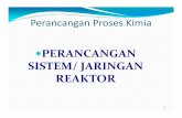 SISTEM/ JARINGAN REAKTOR - Universitas Diponegoro · Dasar‐dasar Penggunaan CHEMCAD/HYSYS 2. Perancangan Sistem/jaringan Reaktor 3. ... Plug Flow Reactor (PFR) dan Continuous Stirred